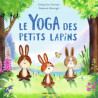 Le Yoga des petits lapins ( Les albums du Père Castor )