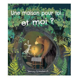 Une maison pour toi… Et moi ?
