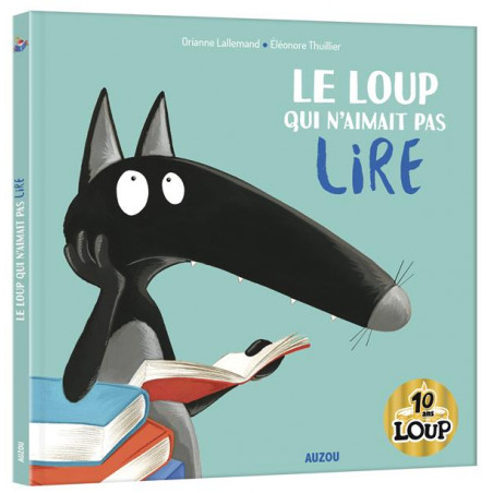 LE LOUP QUI N'AIMAIT PAS LIRE ( Mes grands albums )