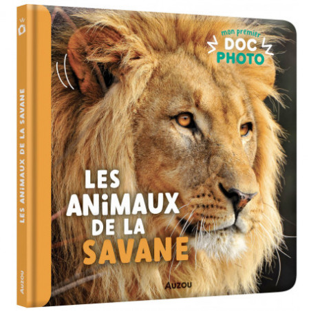 MON PREMIER DOC PHOTO  - LES ANIMAUX DE LA SAVANE