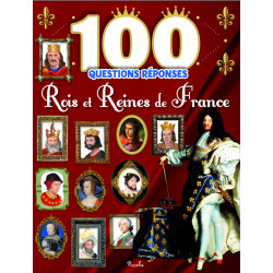 Rois et reines de France -...