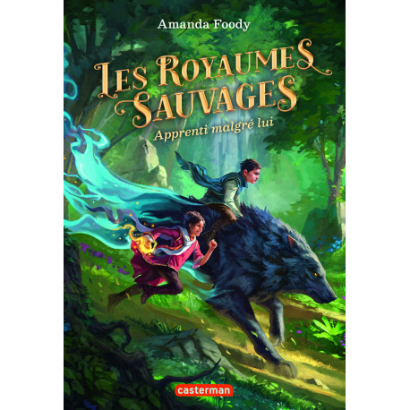 Les royaumes sauvages ( Romans Jeunesse 8 - 12 ans )