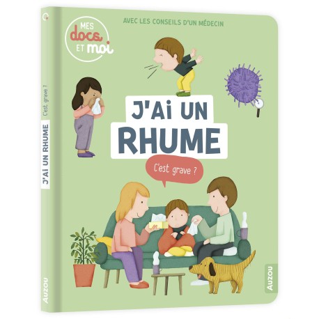 J'AI UN RHUME, C'EST GRAVE ? ( Mes docs et moi )