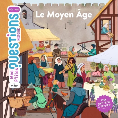Le Moyen Âge ( Mes p'tites questions histoire )
