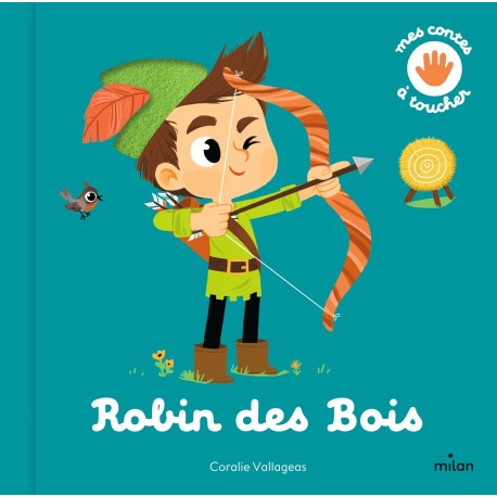 Robin des Bois ( Mes contes à toucher )