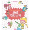 Mes dessins kawaii - Amis pour la vie ( MES DESSINS PAS A PAS )