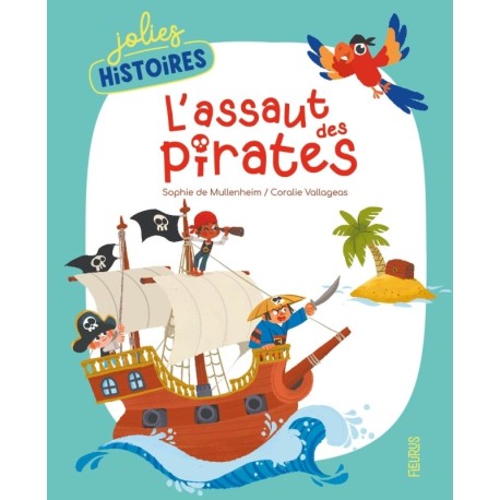 L'assaut des pirates (Jolies histoires)