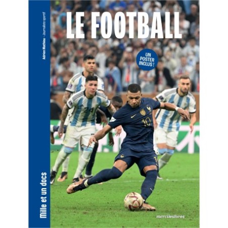 Le Football - Mille et un docs