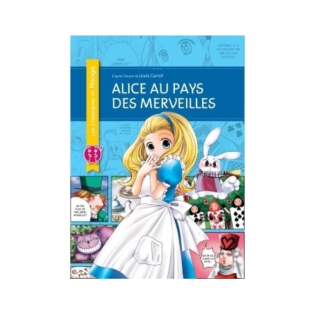 Alice au Pays des Merveilles ( Les Classiques en Manga )