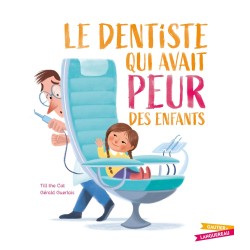 Le Dentiste qui avait peur...