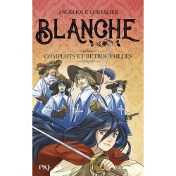 Blanche - Tome 05 Complots...