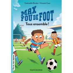 Max fou de foot, Tome 02...