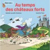 Au temps des châteaux forts