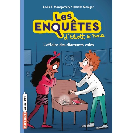 Les enquêtes d'Eliott et Nina, Tome 05 - L'affaire des diamants volés
