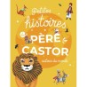 Petites histoires du Père Castor autour du monde
