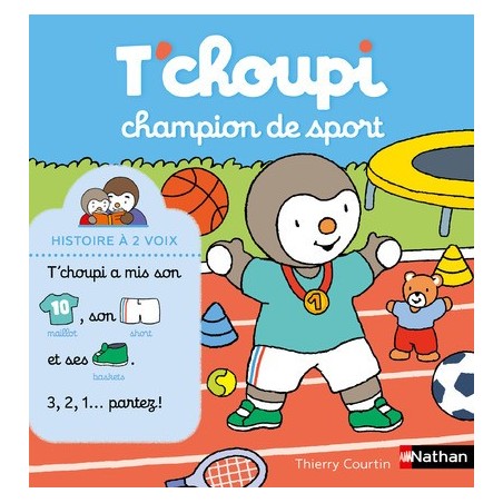 T'choupi champion de sport ( histoire à deux voix )