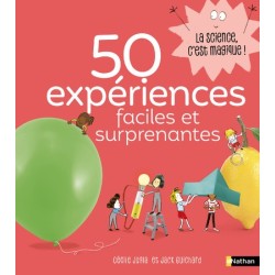 50 expériences faciles et...