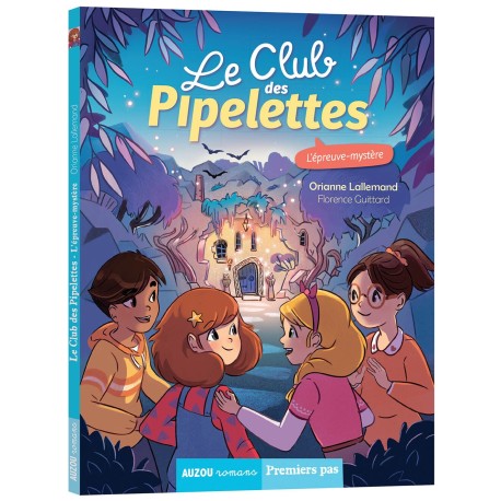LE CLUB DES PIPELETTES - L'ÉPREUVE MYSTÈRE