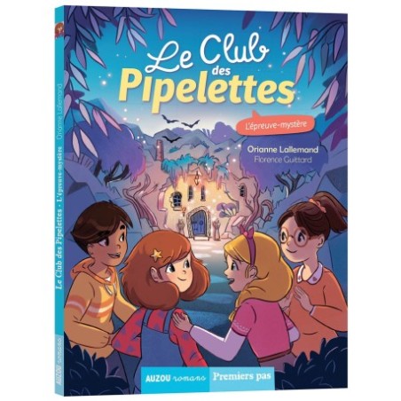 LE CLUB DES PIPELETTES - L'ÉPREUVE MYSTÈRE