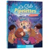 LE CLUB DES PIPELETTES - L'ÉPREUVE MYSTÈRE