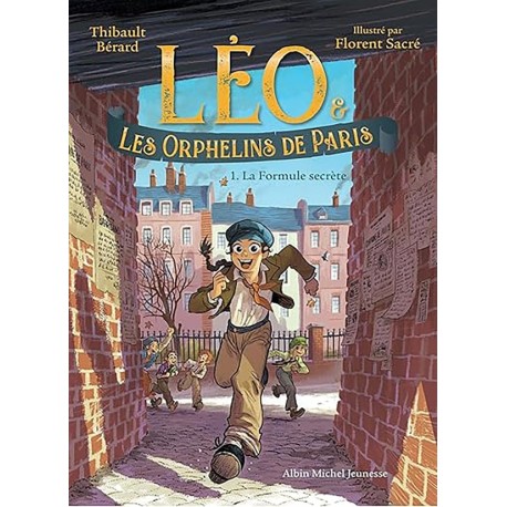 Léo et les Orphelins de Paris - tome 1 - La Formule secrète