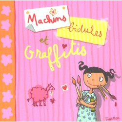 Machins, bidules et graffitis