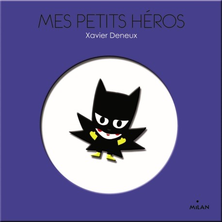Mes petits héros ( Les imagiers gigognes )