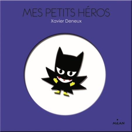 Mes petits héros ( Les imagiers gigognes )
