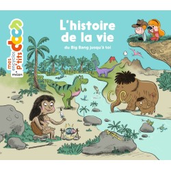 L'histoire de la vie, du...