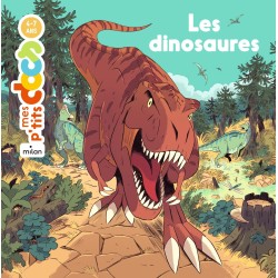Les dinosaures ( Mes p'tits...