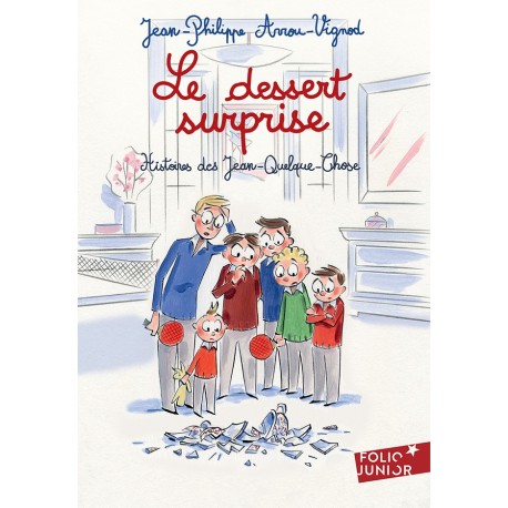 Le dessert surprise ( Folio Junior )