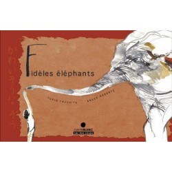 Fidèles éléphants ( Carré...