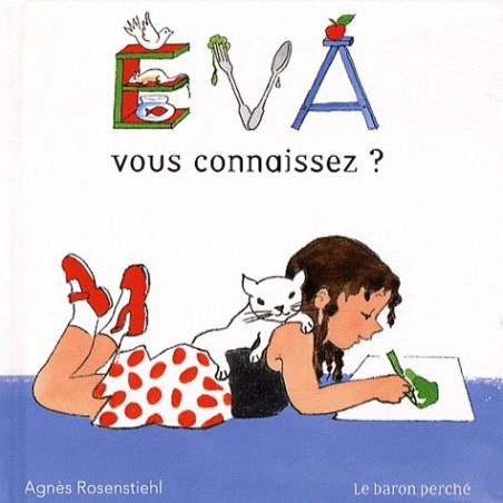 Eva: Vous connaissez ?
