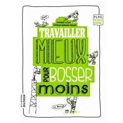 Travailler mieux pour...