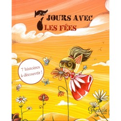 7 jours avec les fées - 7...