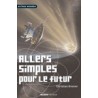 Allers simples pour le futur ( AUTRES MONDES )