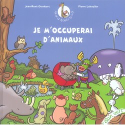 JE M'OCCUPERAI D'ANIMAUX (...