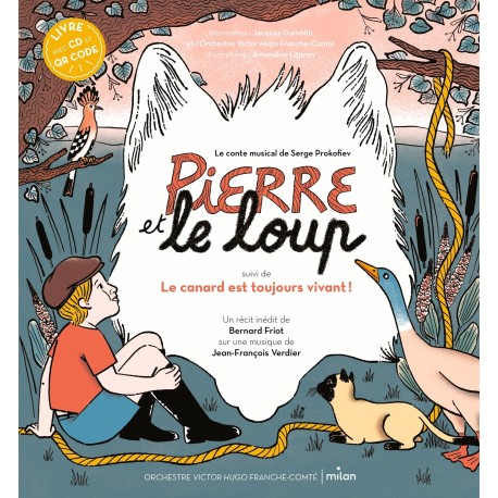 Pierre et le Loup, suivi du Canard est toujours vivant ( avec 1 CD audio )