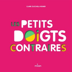 Les petits doigts...