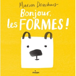 Bonjour, les formes ! (...