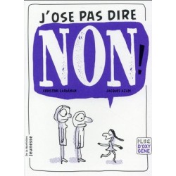 J'ose pas dire non ( Plus...
