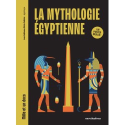 La mythologie égyptienne -...
