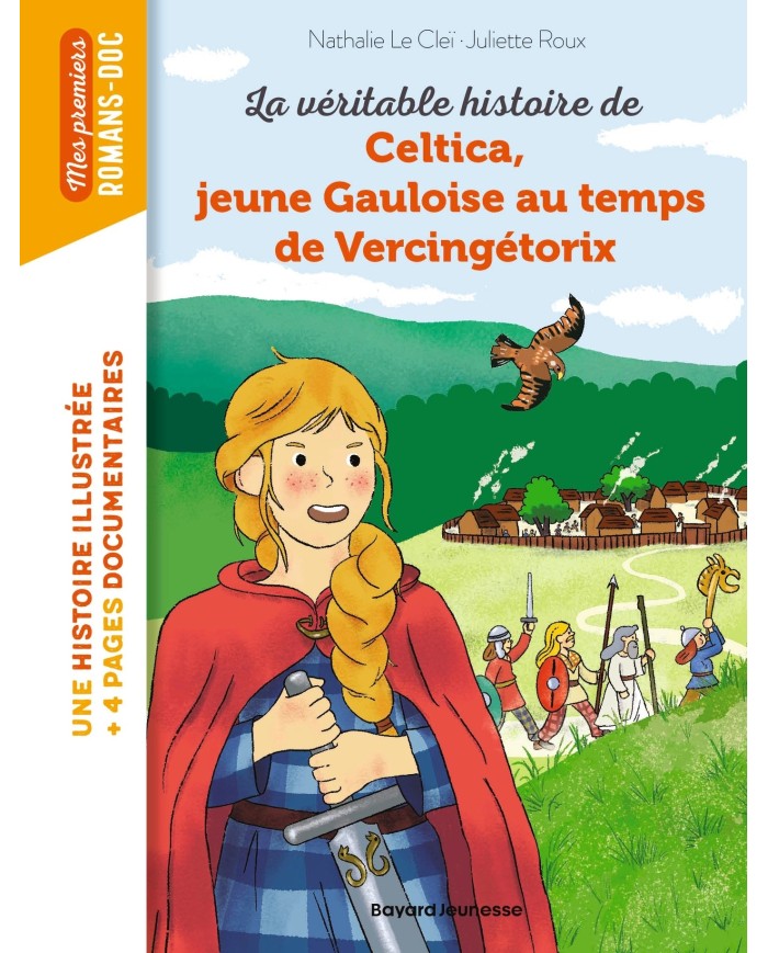 Celtica, jeune gauloise au temps de Vercingétorix ( Mes premiers romans doc )