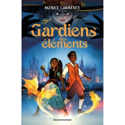 Gardiens des éléments, Tome 01