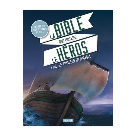 PAUL INFATIGABLE VOYAGEUR (LA BIBLE DONT VOUS ETES LE HEROS)  - 1