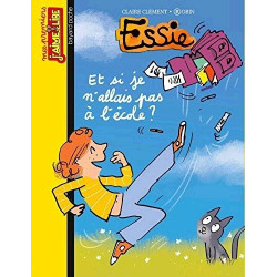 ESSIE ET SI JE N'ALLAIS PAS A L'ECOLE  - 1