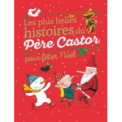 LES PLUS BELLES HISTOIRES DU PÈRE CASTOR POUR FETER NOEL  - 1