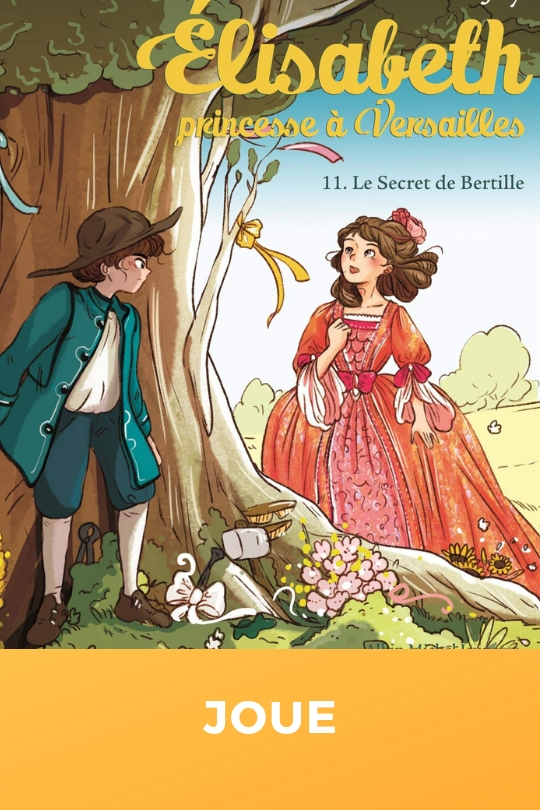 Elisabeth, princesse à Versailles, tome 11